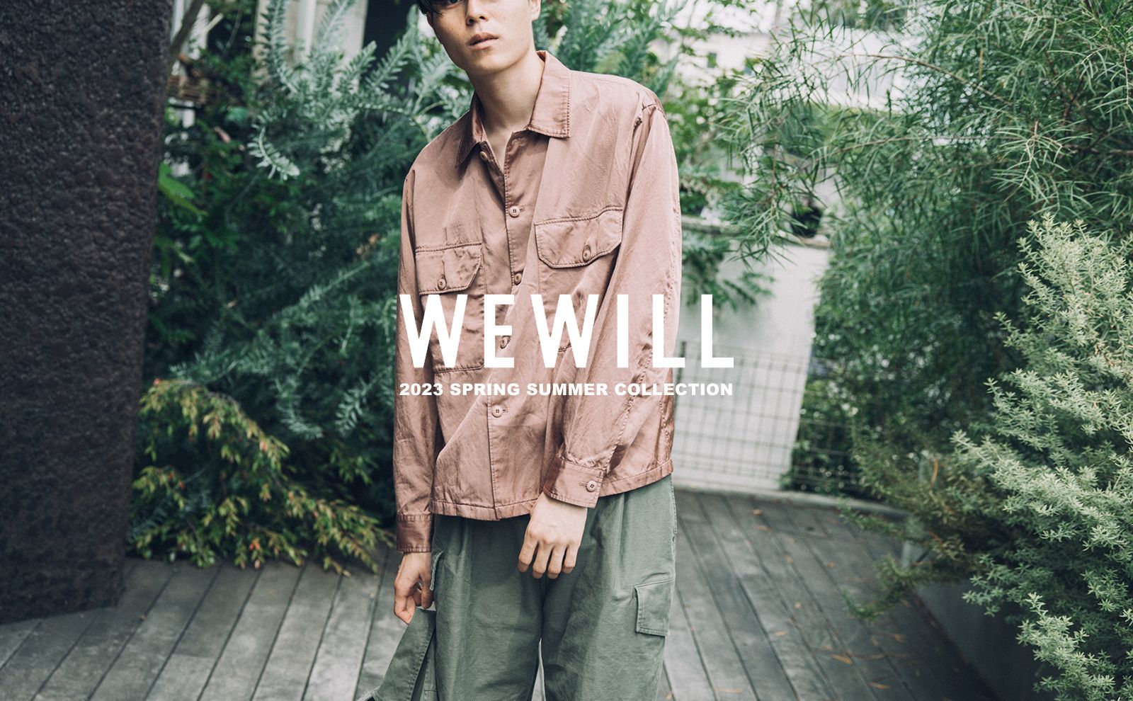 WEWILL ウィーウィル】23SS COLLECTION 