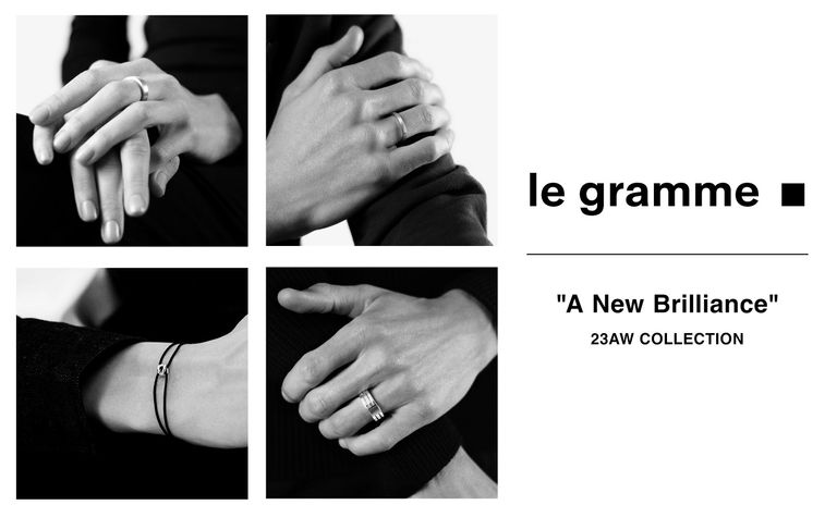 【Le gramme / ルグラム】23AW COLLECTION - "A New Brilliance"