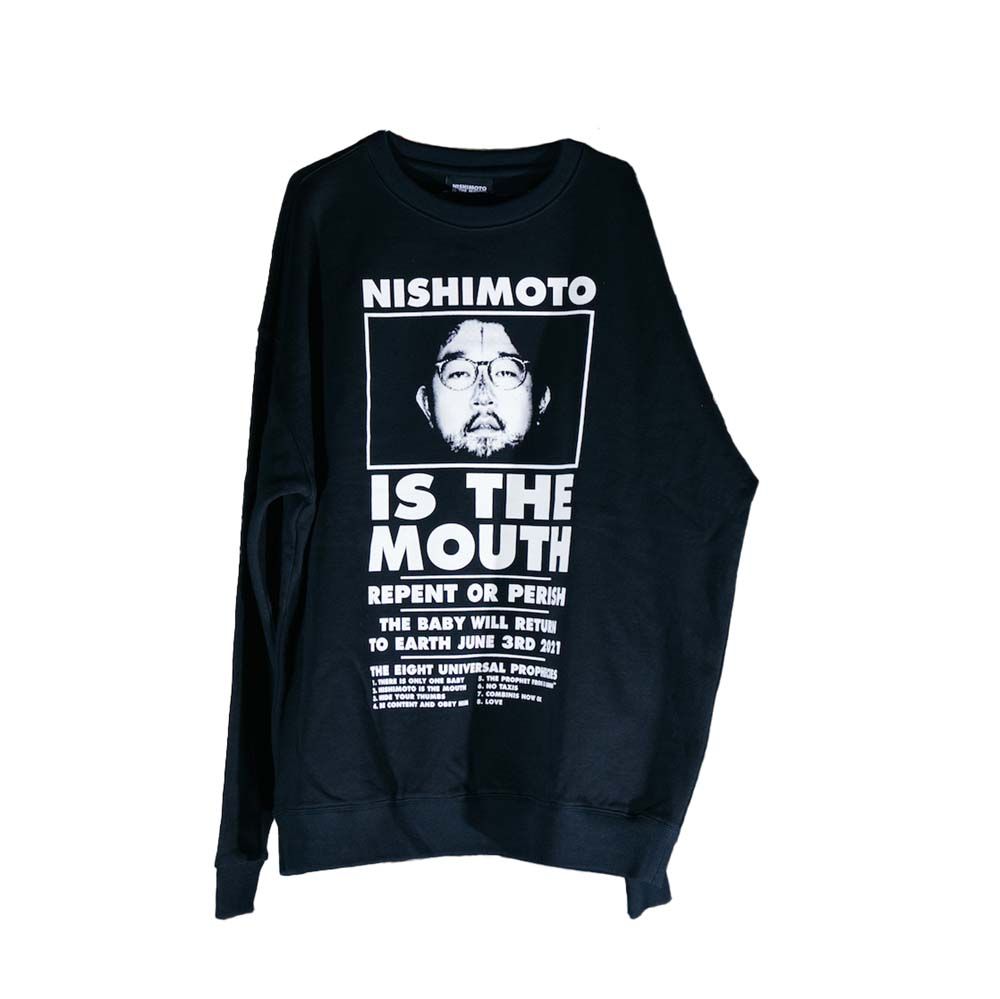 NISHIMOTO IS THE MOUTH - 【残りわずか】Classic Sweat Shirts