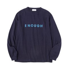 【残り一点】Enough L/S T-Shirt