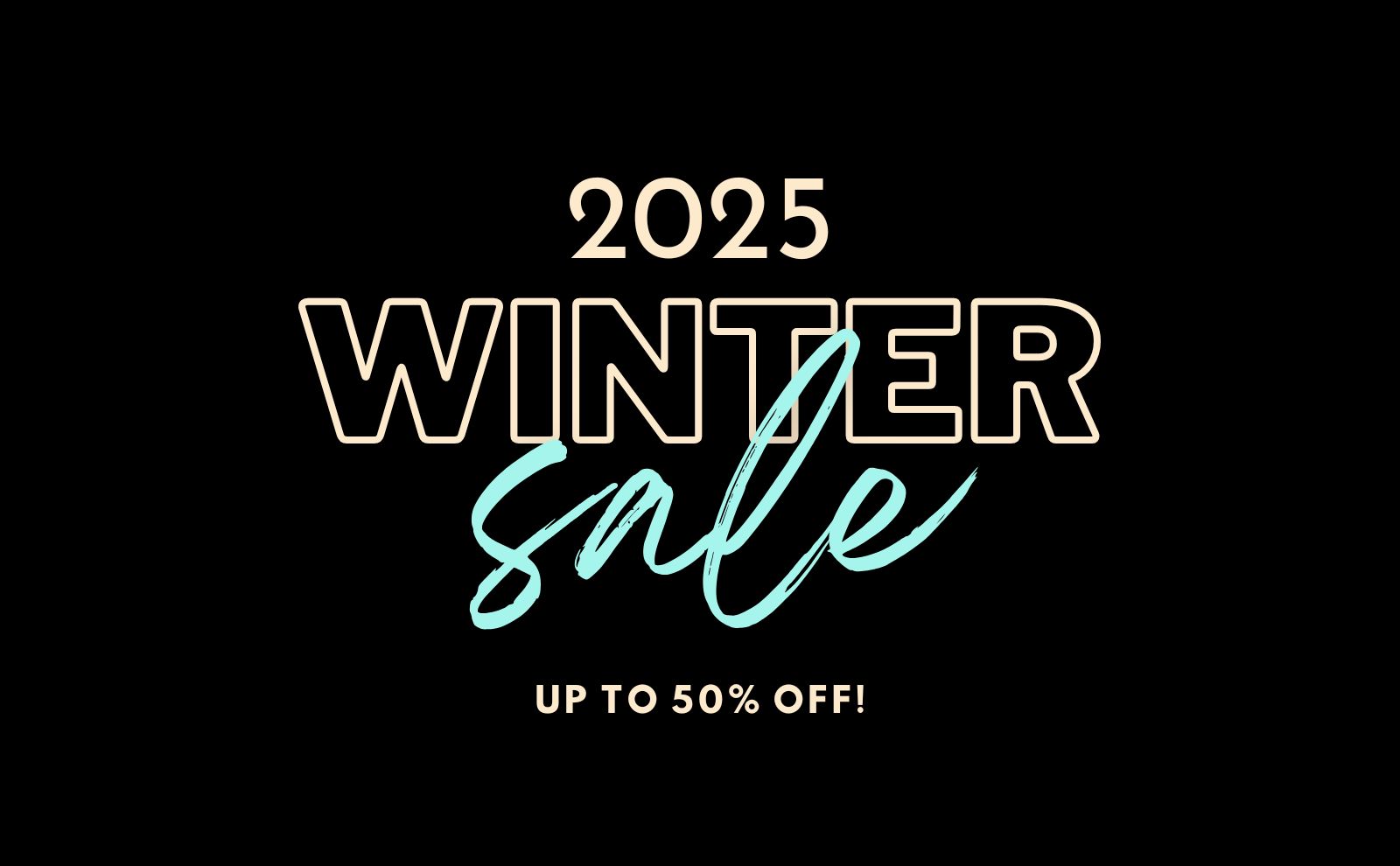 2025 WINTER SALE START