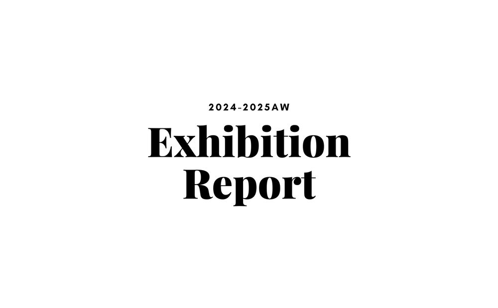 2024-2025AW展示会レポート #1週目