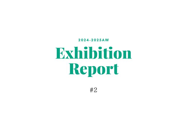 2024-2025AW展示会レポート #2週目