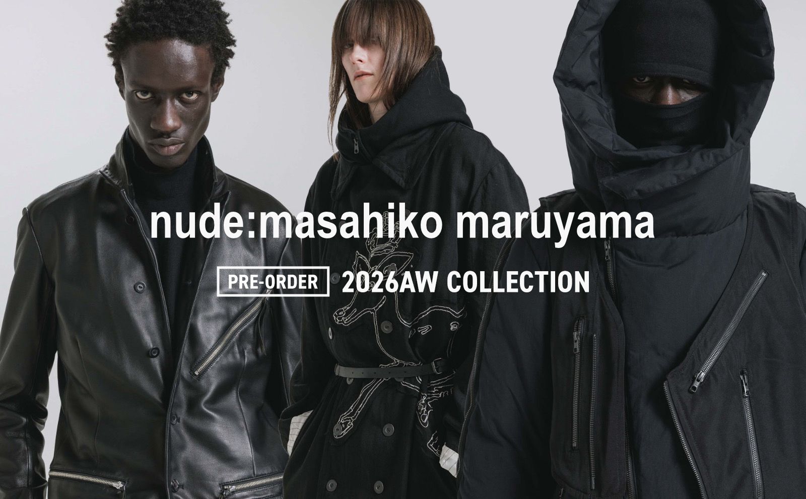 nude:masahiko maruyama 2026-2027 AW 先行予約