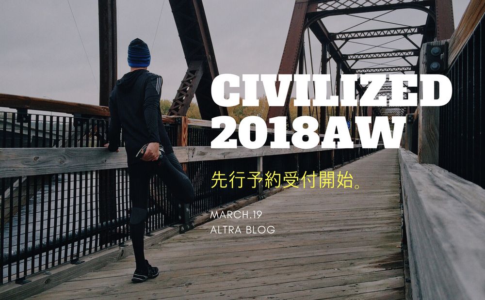 CIVILIZED.2018AW先行予約。