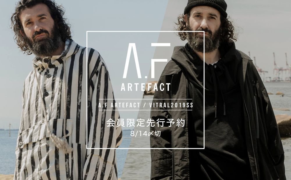 A.F artefact/VAITAL.2019SS.会員限定先行予約START!!!!!!!!!!!