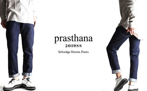 prasthana.2019SS/セルヴィッチデニムが新鮮。