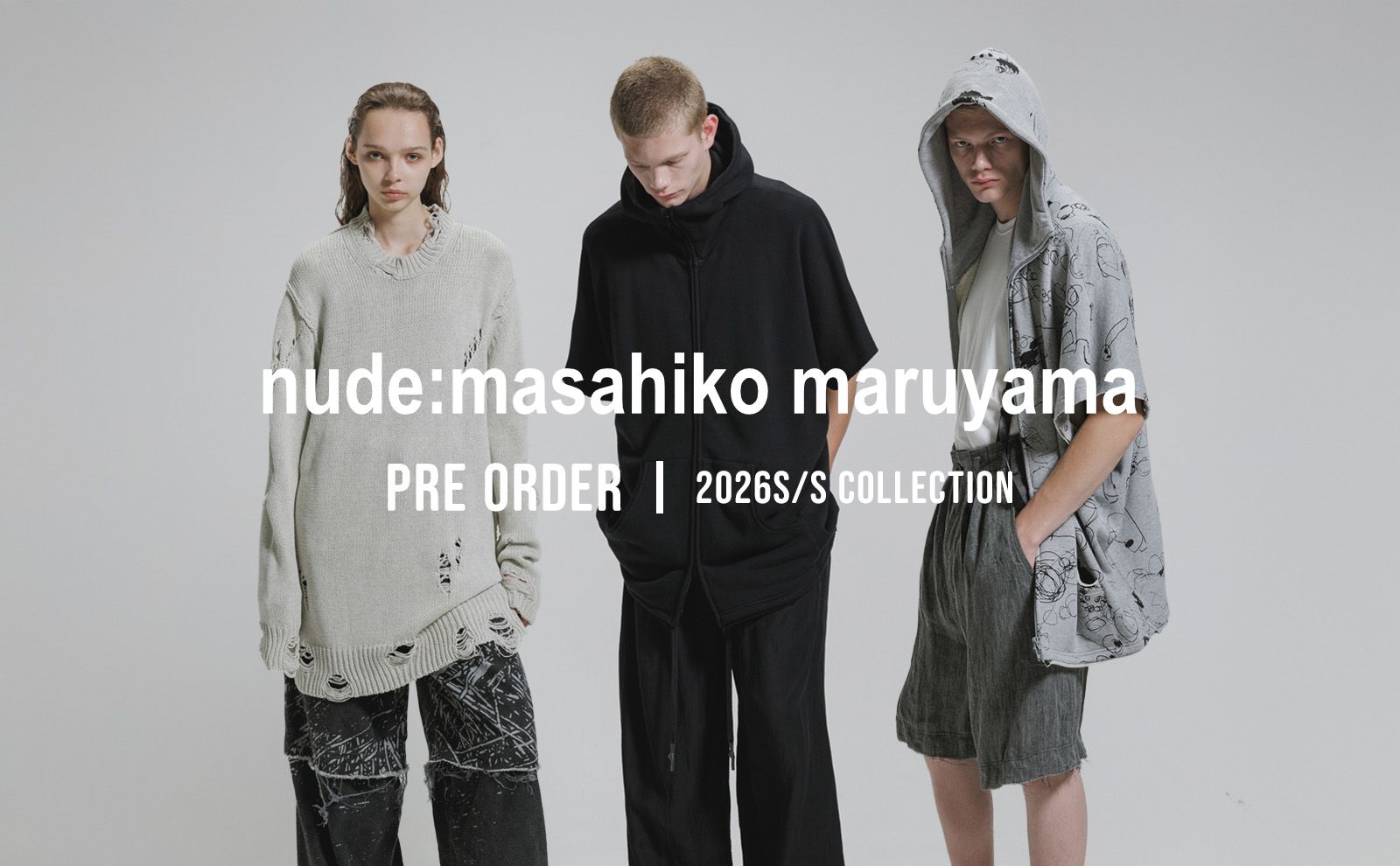 会員様限定nude:masahiko maruyama / DISTORTION3.2026SS先行予約スタート!!