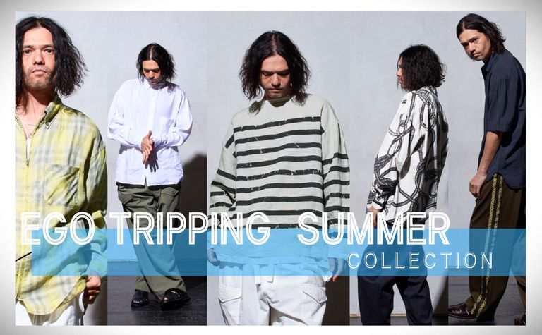 EGO　TRIPPING2024　SUMMER インスタLIVE展示会アーカイブを