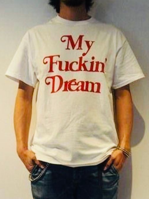 M / t-shirts (My Fuckin' Dream)ホワイト  【M】