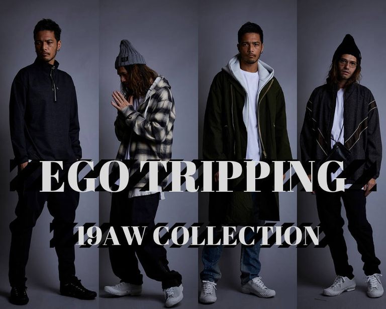 EGO TRIPPING 19AW  コレクション画像公開&オーダー受付開始