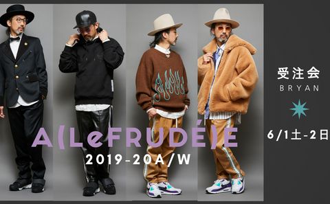 集合！試着可能の展示会開催　A(LeFRUDE)E 6/1(sat)-2(sun)BRYAN店頭