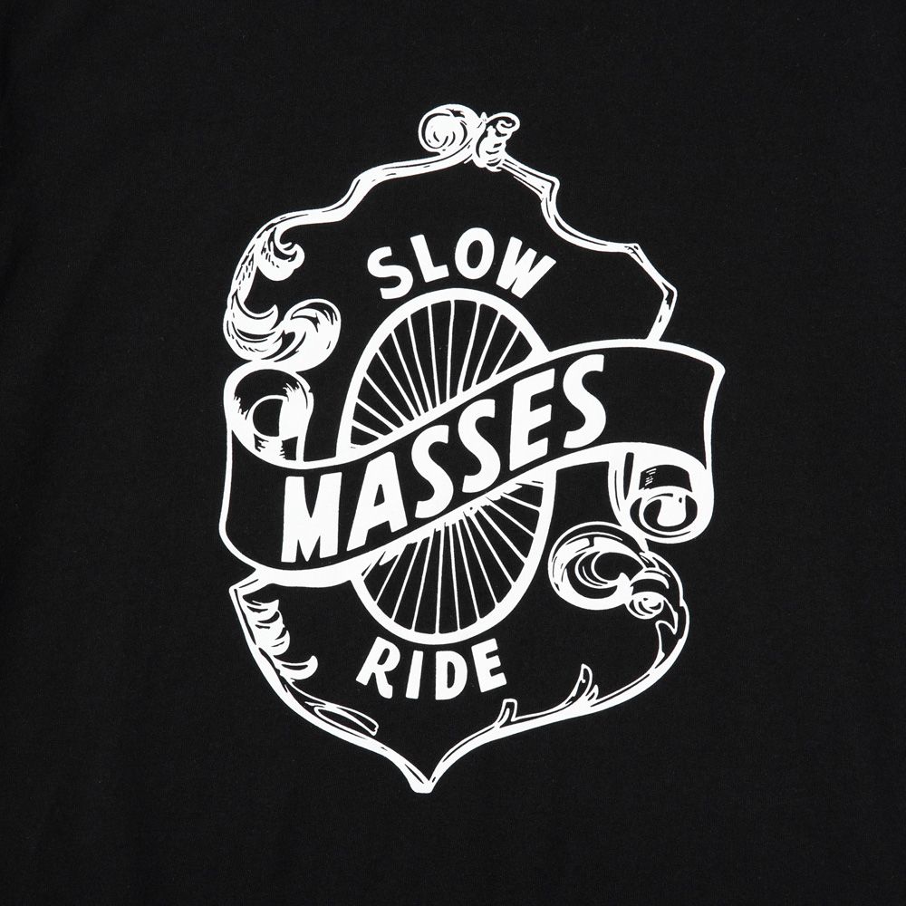 MASSES - T-SHIRT SLOW RIDE - BLACK / Tシャツ / 1251035