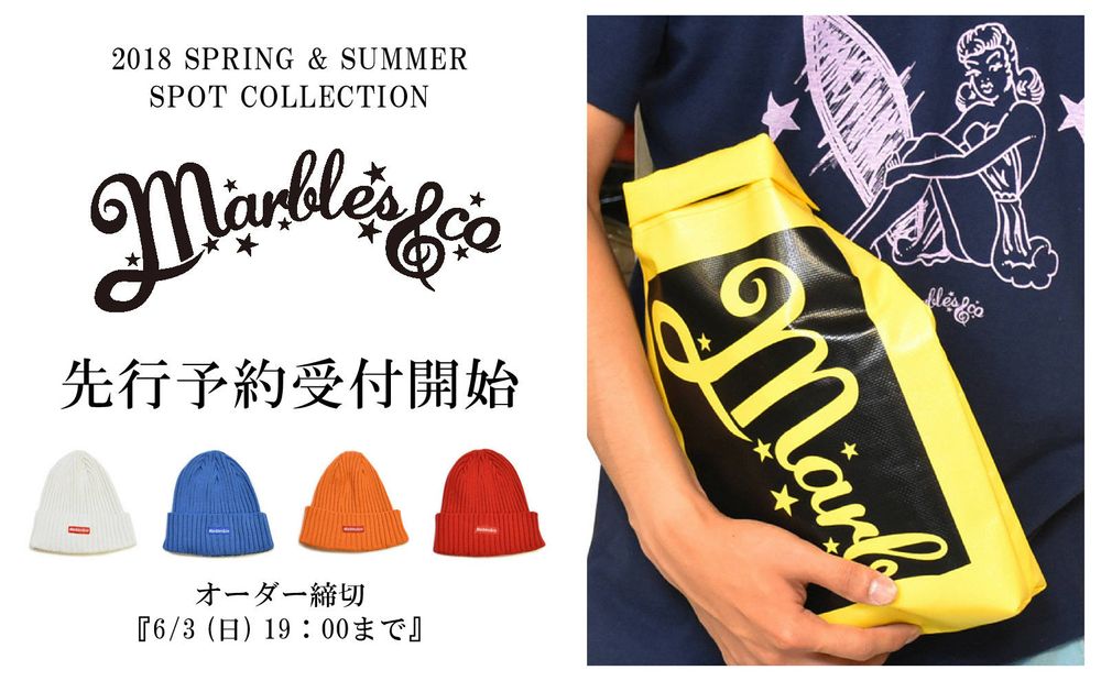 先行予約受付開始! 《Marbles》 2018 S/S SPOT COLLECTION