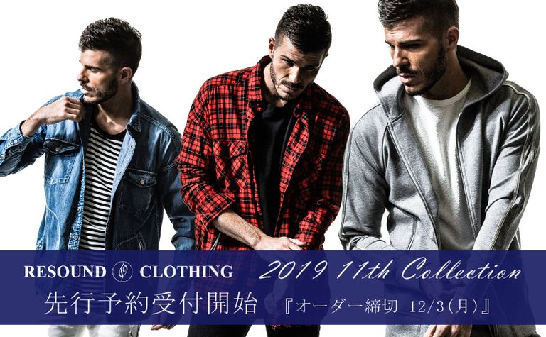 先行予約受付開始 《RESOUND CLOTHING》 11th Collection.