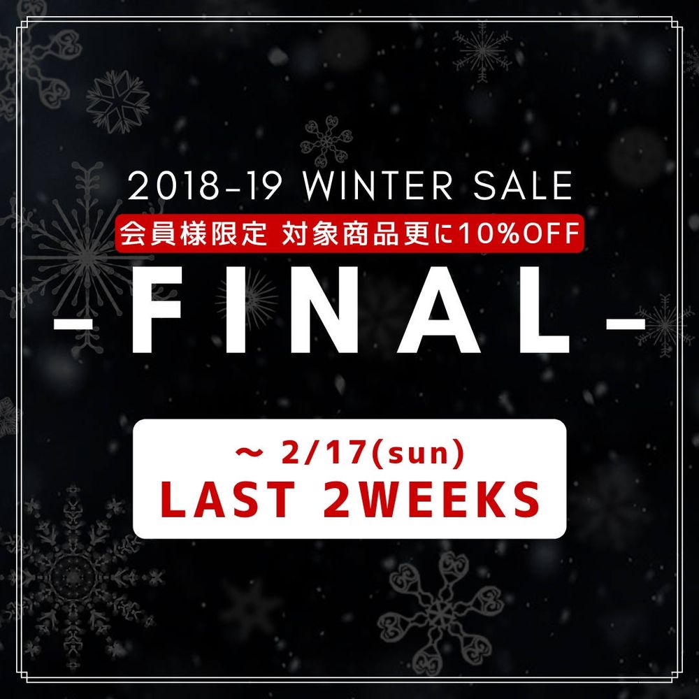 《2018-19 WINTER SALE》 "LAST 2WEEKS"