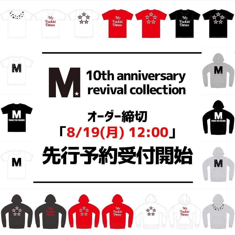 先行予約受付開始!! 【M】 10th anniversary revival collection.