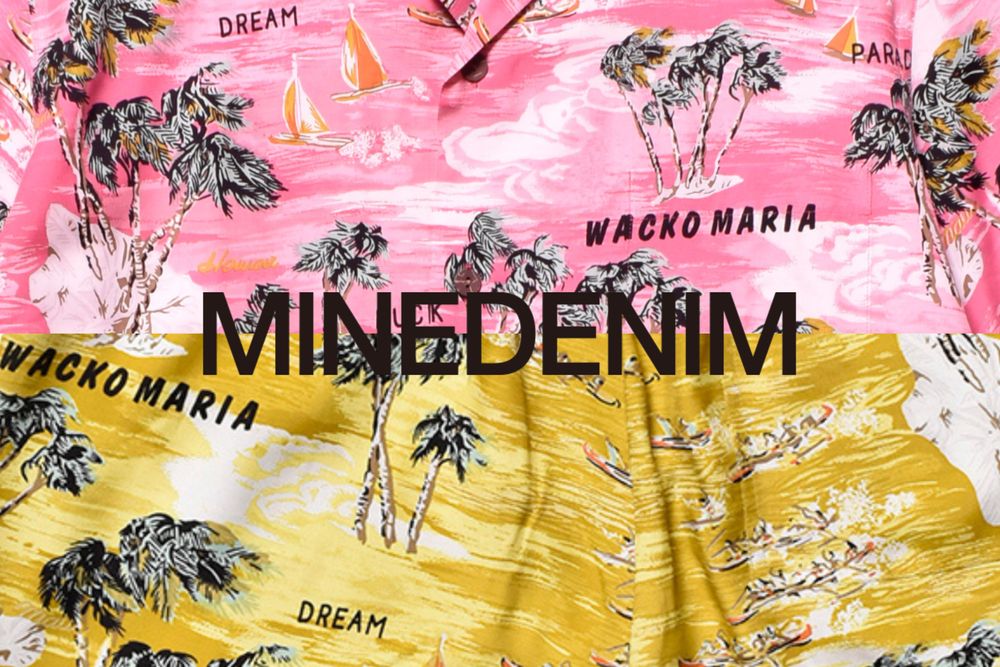 WACKOMARIA × MINEDENIM 【別注ハワイアン柄シャツ・ショーツ】