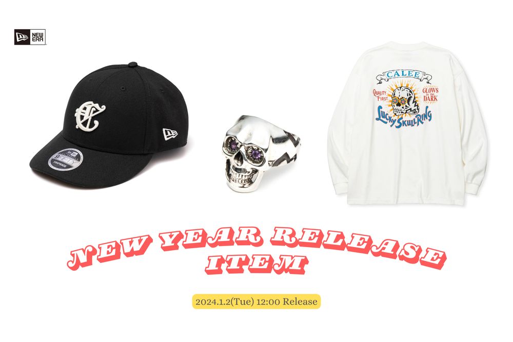 「CALEE」 2024 NEW YEAR RELEASE ITEM!!!