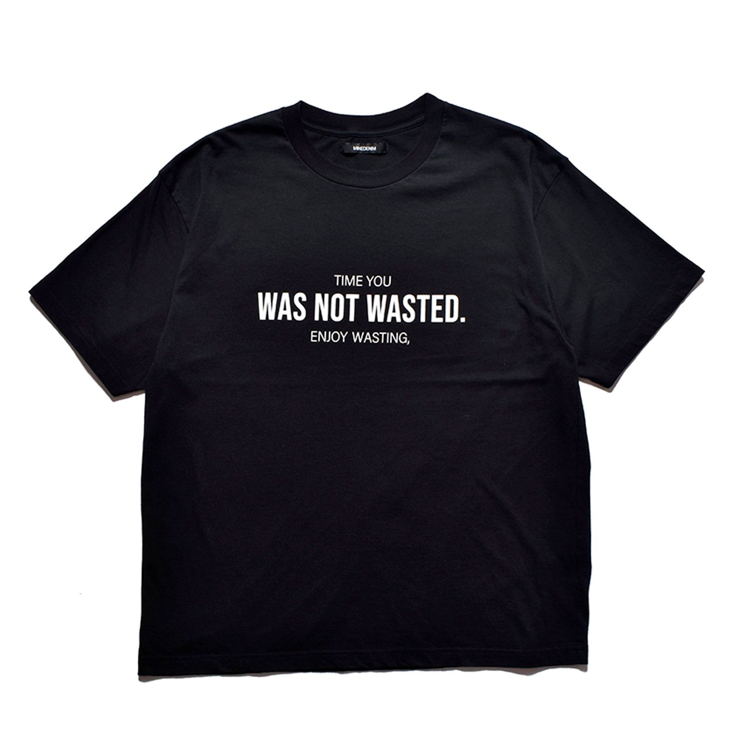 TIME YOU WAS NOT WASTED T-SH （BLACK） / プリントTシャツ （ブラック） 2505-4004