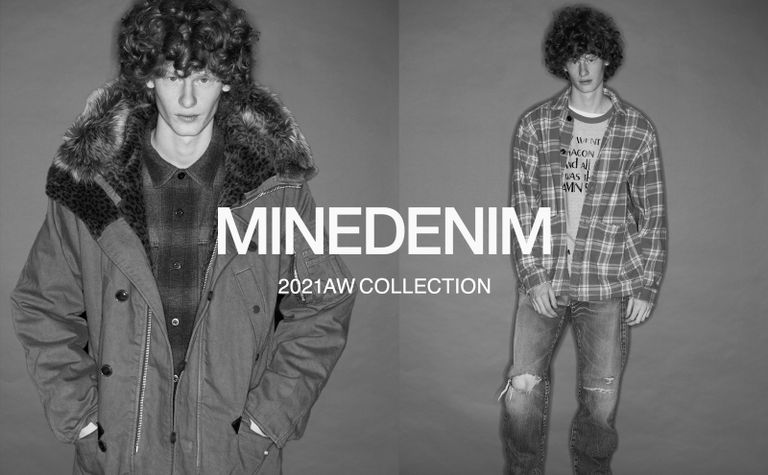 MINE DENIM | マインデニム 【2021AW Collection】スタイル提案