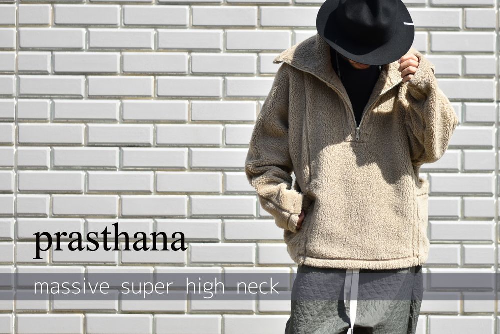 prasthana - プラスターナ 22AW | massive super high neck | P