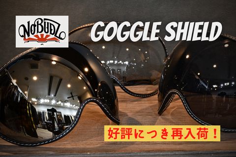 【NO BUDZ】 完売していたヘルメット用ゴーグルシールドが再入荷しました♪