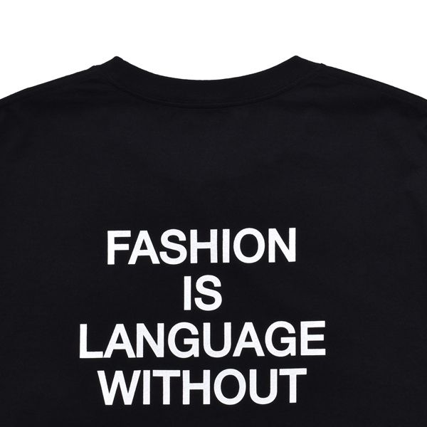 FASHION IS LANGUAGE TEE （BLK） プリント Tシャツ （ブラック）｜MDFBF08401