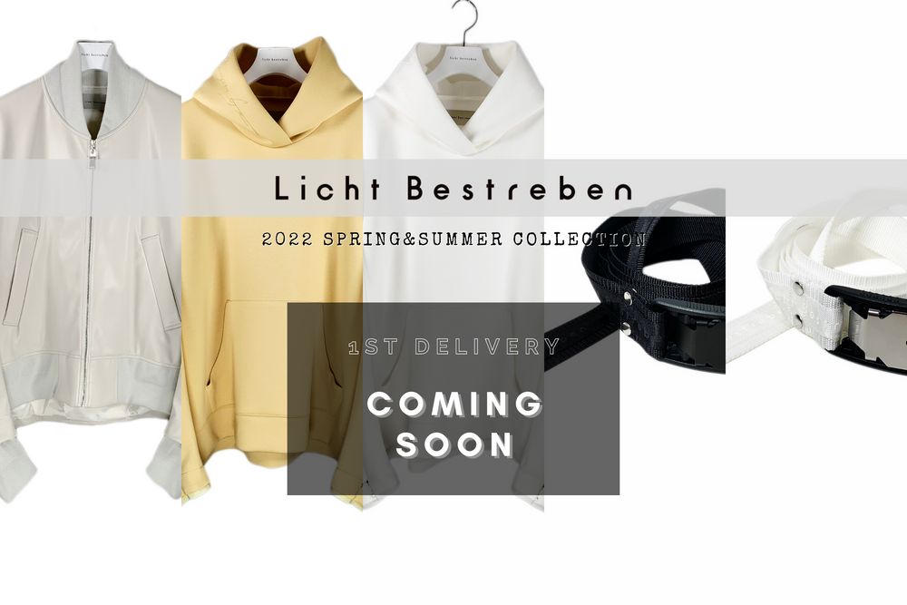 近日入荷 | 1st delivery | Licht Bestreben