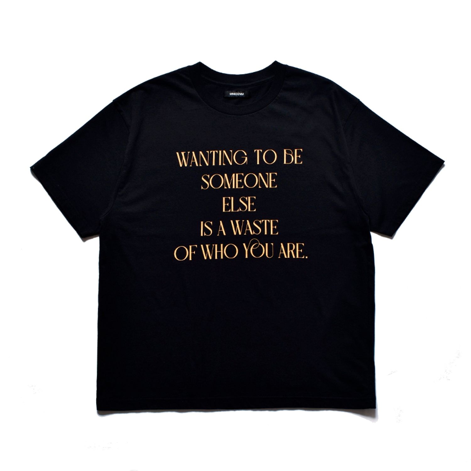 WANTING TO BE SOMEONE T-SH （BLACK ） / プリントTシャツ （ブラック） 2505-4001