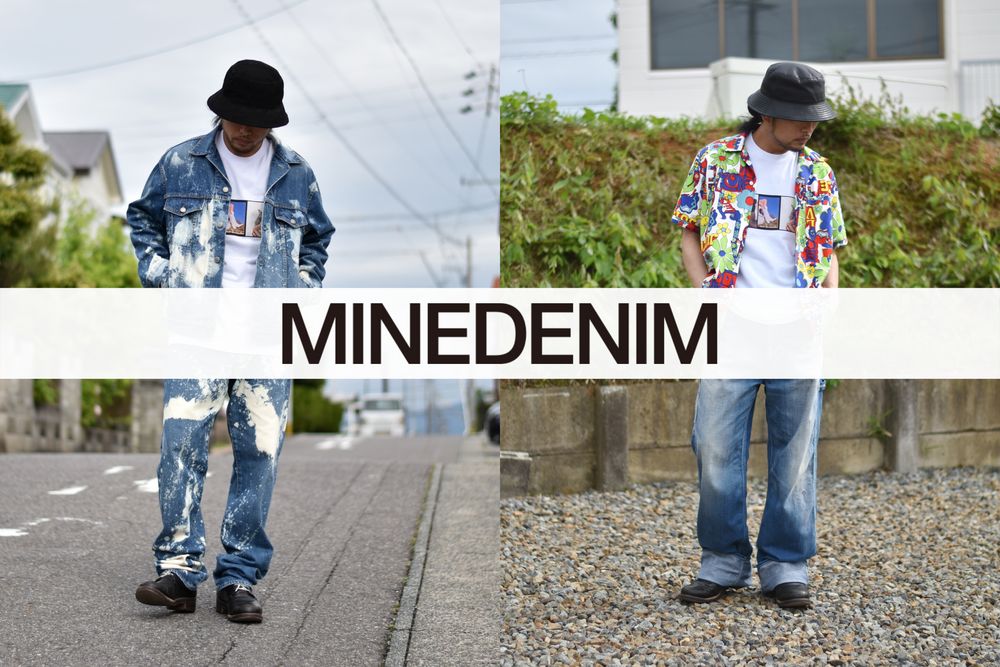 MINEDENIM - マインデニム | 22SS | 新作入荷アイテム | 着用イメージ