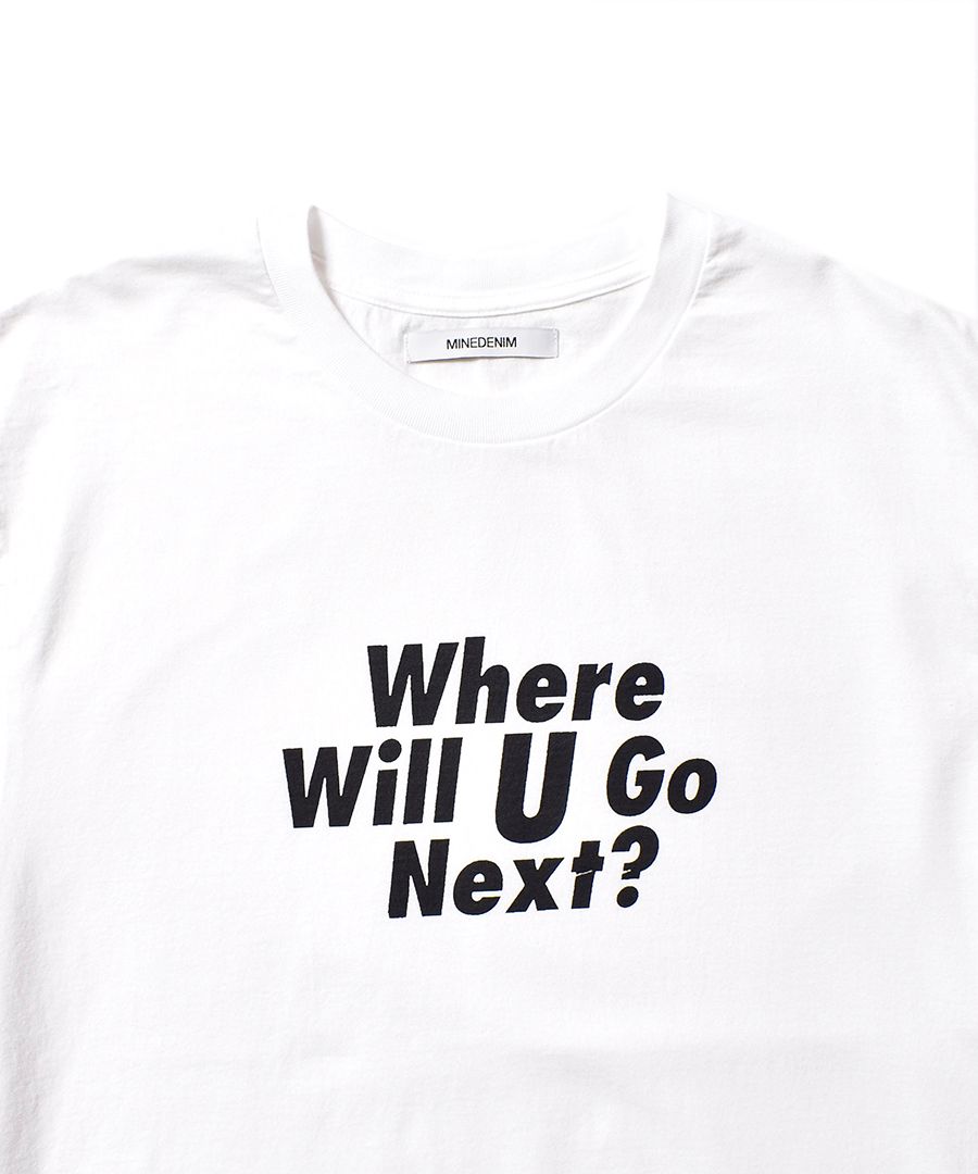 Where Will U Go Next? Crewneck T-SH