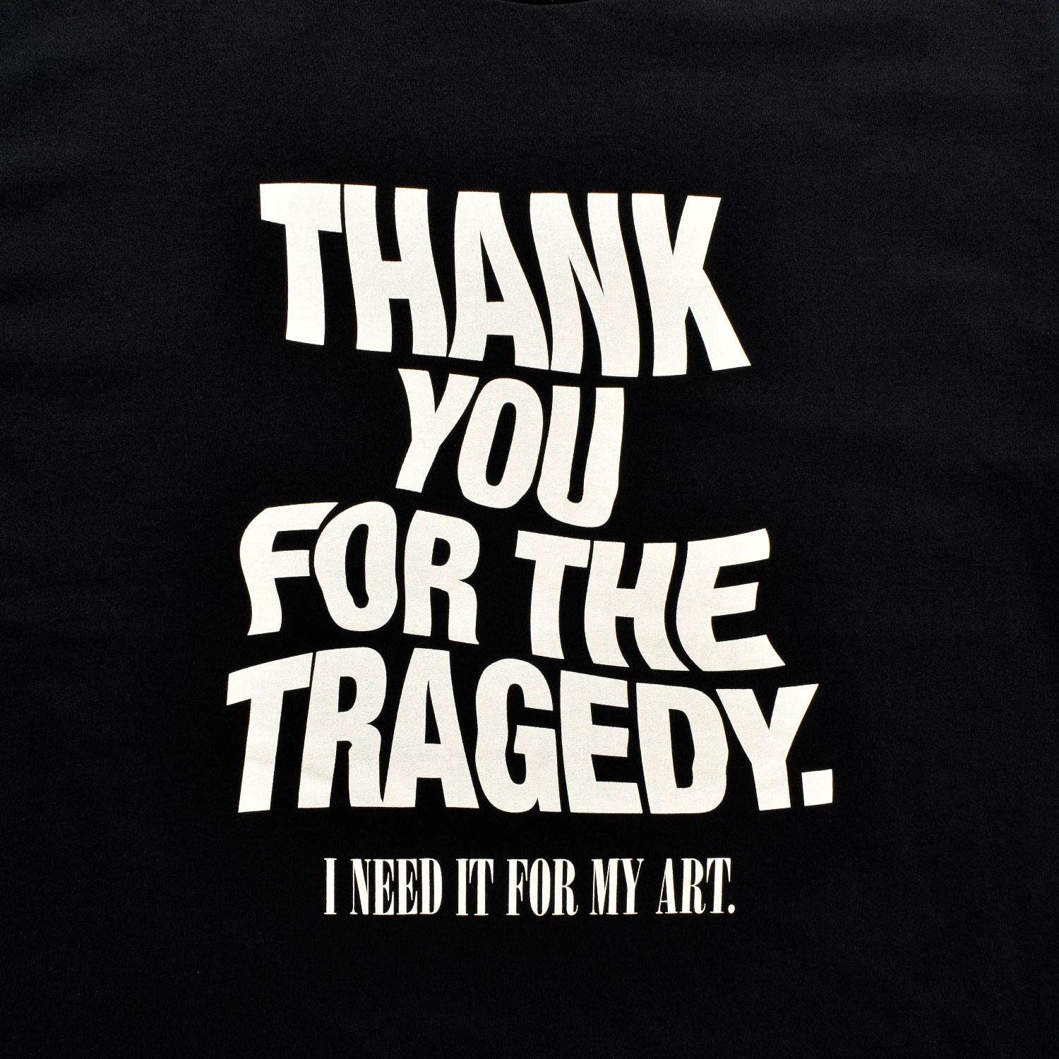 THANK YOU FOR THE TRAGEDY T-SH （BLACK ） / プリントTシャツ （ブラック） 2505-4002