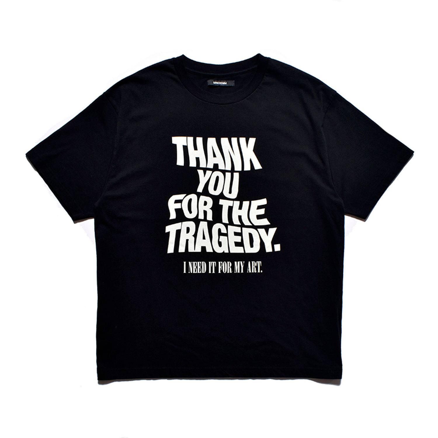 THANK YOU FOR THE TRAGEDY T-SH （BLACK ） / プリントTシャツ （ブラック） 2505-4002