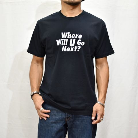 Where Will U Go Next? Crewneck T-SH
