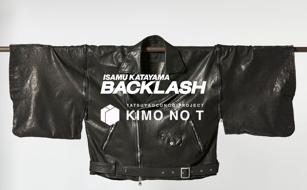 KIMO NO T ×× ISAMUKATAYAMA BACKLASH 【日本文化の革新を掲げ新たなライダースがここに誕生】