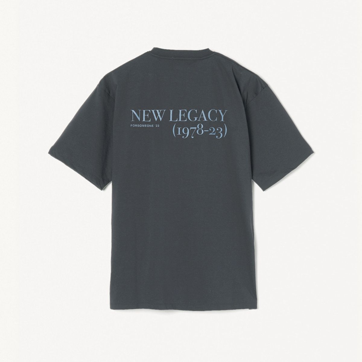 FORSOMEONE - NEW LEGACY TEE (C.GREY) / Tシャツ チャコールグレー