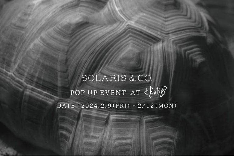 【SOLARIS＆CO.】 ポップアップを開催いたします。