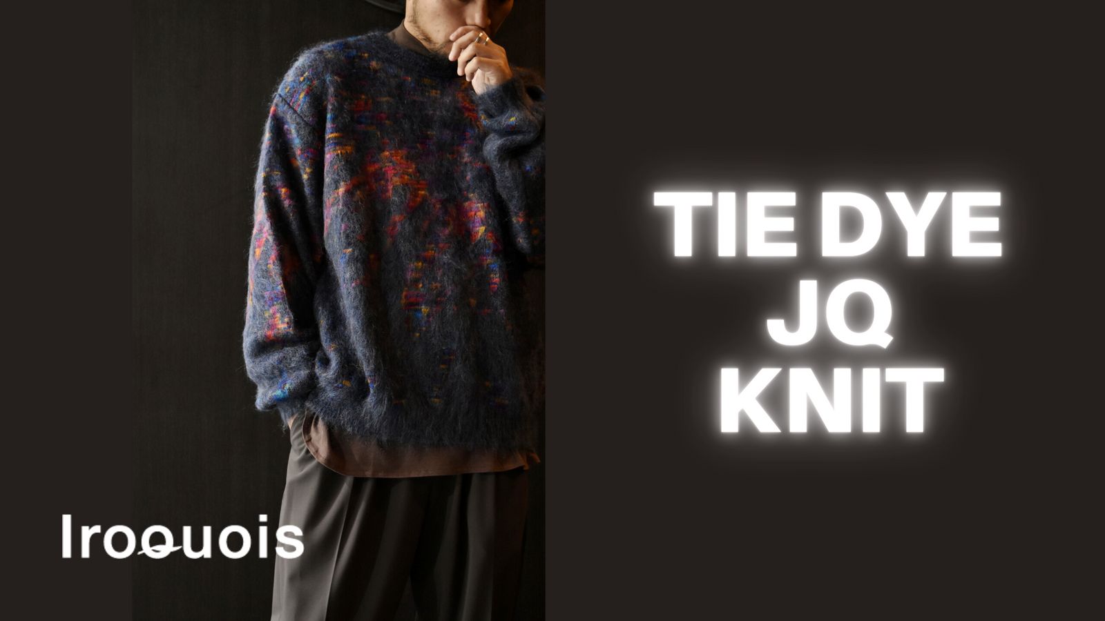 IROQUOIS】 TIE DYE JQ KNIT | chord online store