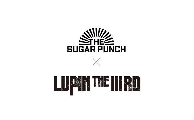 THE SUGAR PUNCH x LUPIN THE IIIRD