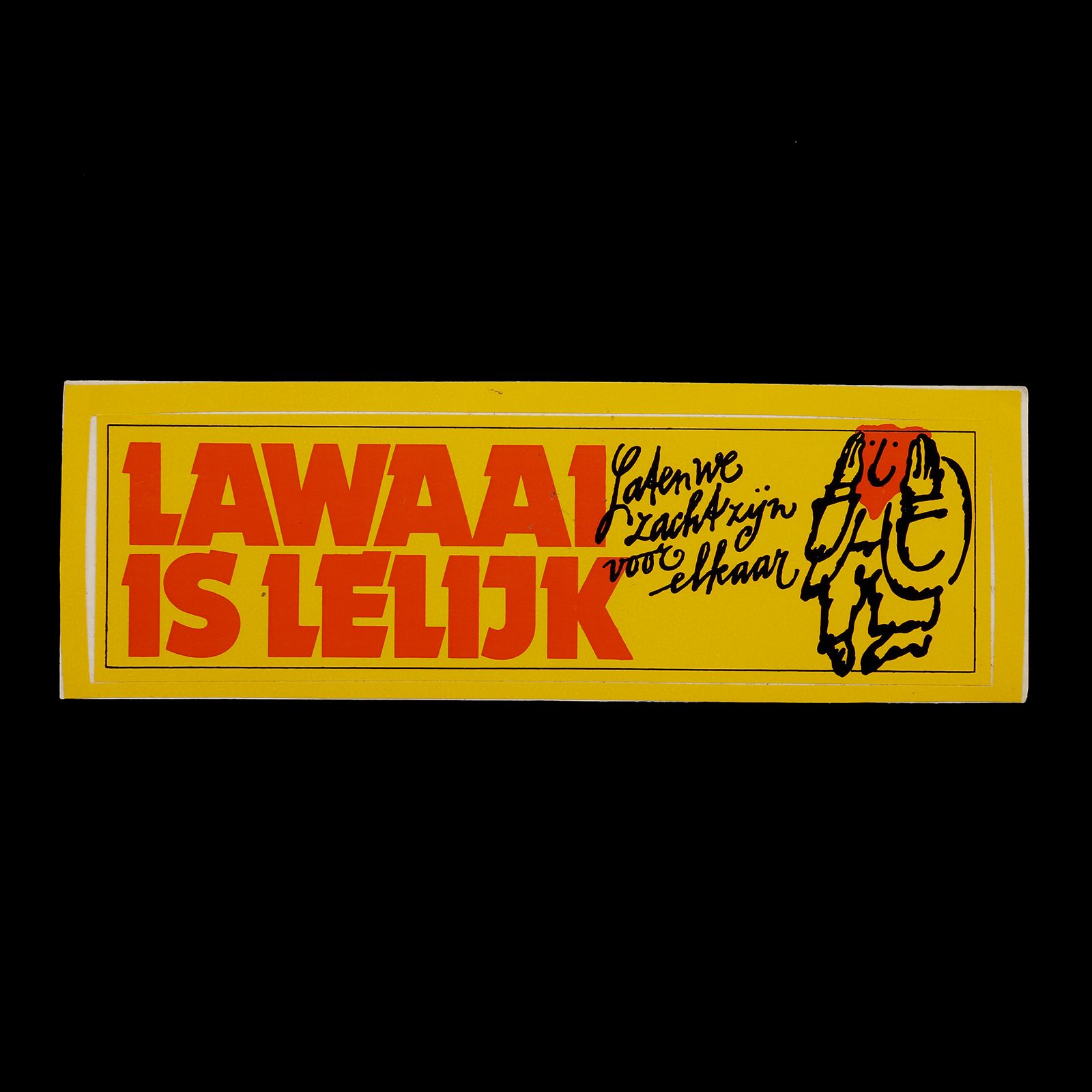 「LAWAAI IS LELIJK」ヴィンテージステッカー ヨーロッパ