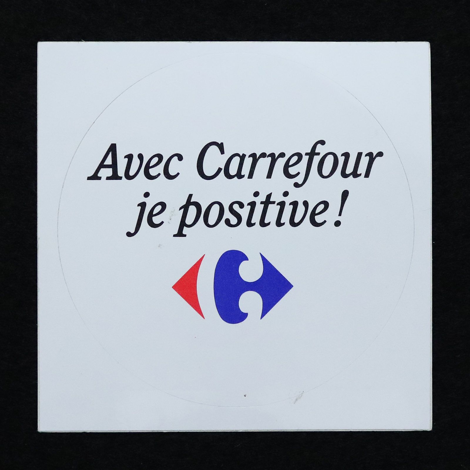 Avec Carrefour je positive! カルフール ヴィンテージステッカー
