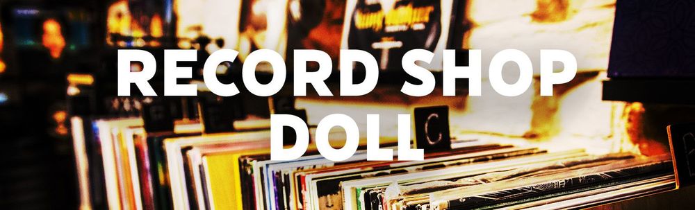 《RECORD SHOP DOLL》September