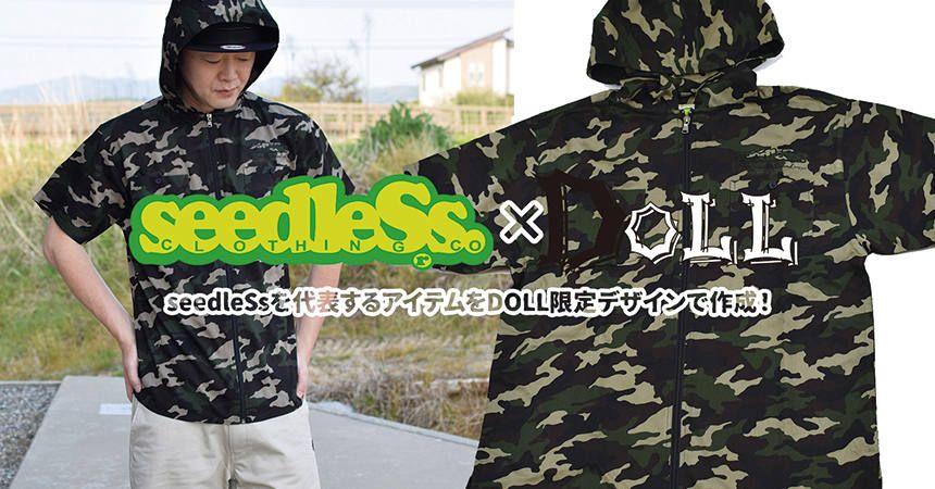 seedleSs × DOLL！