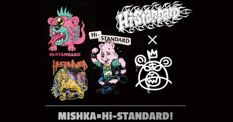 MISHKA×Hi-STANDARD！