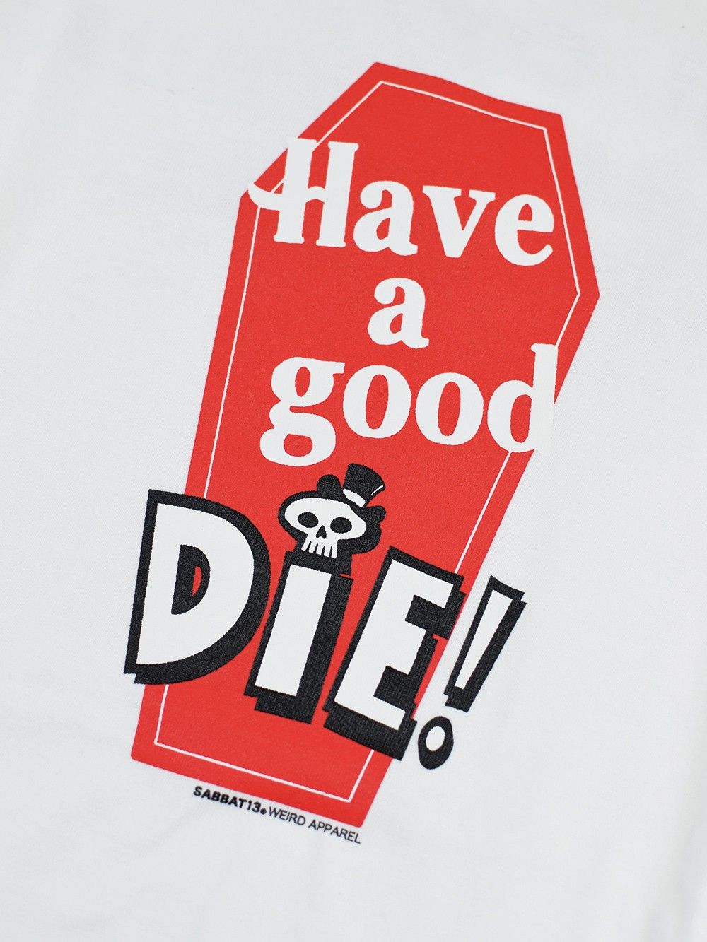 GOOD DIE L/S T-sh