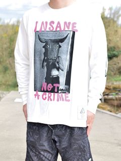 INSANE NOT A CRIME L/S T