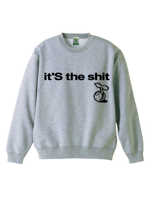 it'S the shit crew sweat