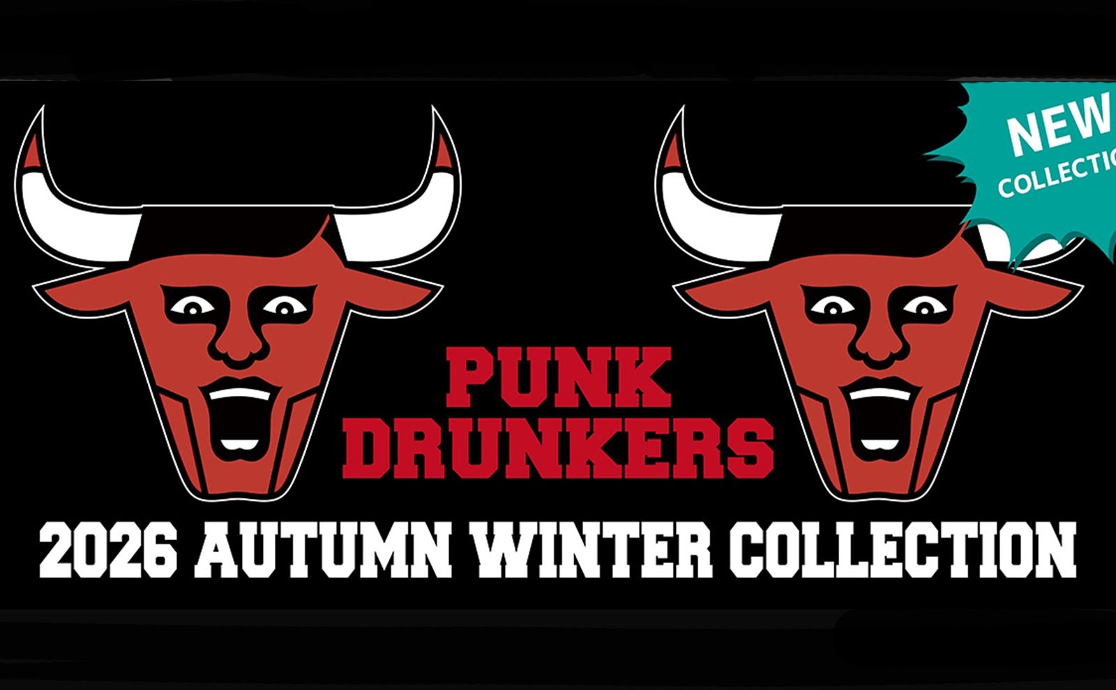 PUNK DRUNKERS 2026 AUTUMN & WINTER COLLECTION