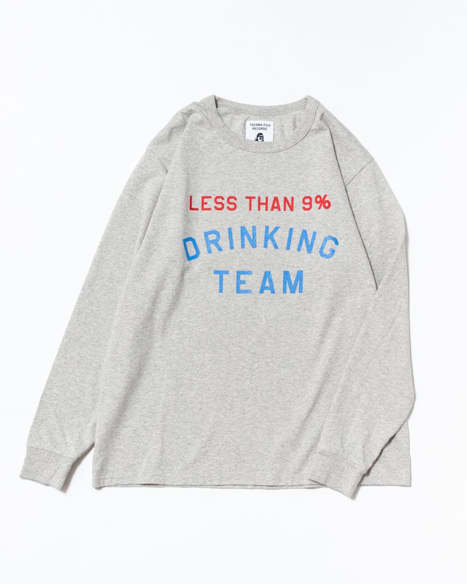 LESS THAN 9% DRINKING TEAM LS shirt